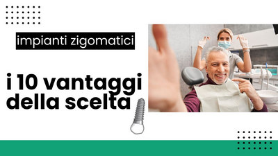 Impianti zigomatici, i vantaggi