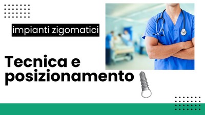Impianti zigomatici, tecnica e posizionamento
